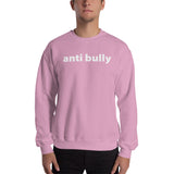 anti bully Sweatshirt (white graphic)