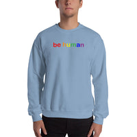 "be human" Sweatshirt (rainbow graphic)