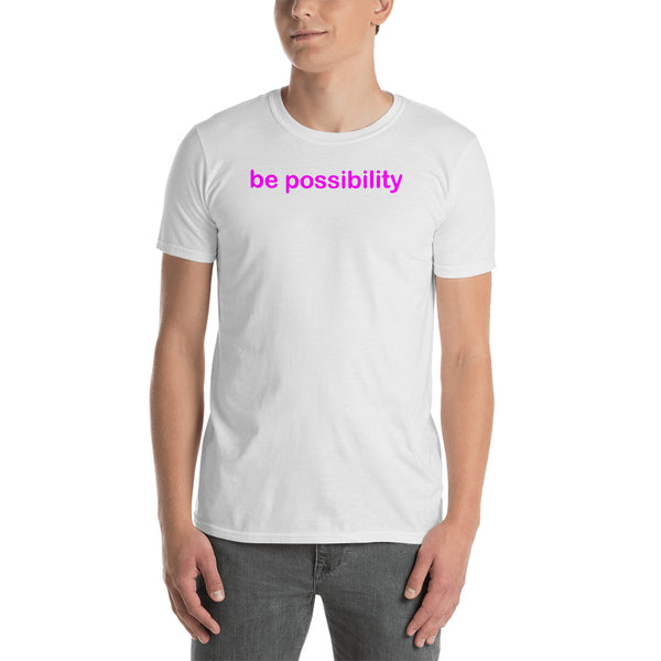 "be possibility" Short-Sleeve Unisex T-Shirt (pink graphic) promo line