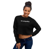 "be empathy" ladies Crop Sweatshirt (white graphic)