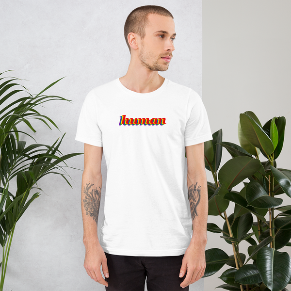 human pride all gender T-Shirt be human! rainbow print.