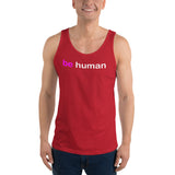 "be human" Unisex  Tank Top (pink and white graphic)