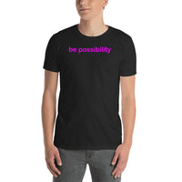 "be possibility" Short-Sleeve Unisex T-Shirt (pink graphic) promo line