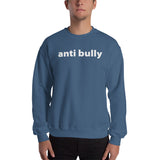 anti bully Sweatshirt (white graphic)