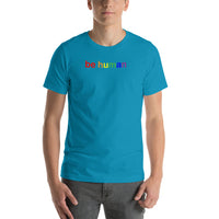 be human Short-Sleeve Unisex T-Shirt (lower case rainbow)