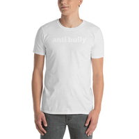 anti bully Short-Sleeve Unisex T-Shirt (white graphic) promo line